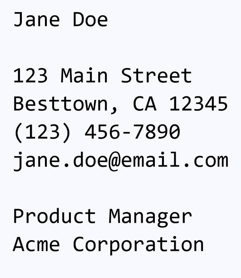 In this example, we create a business card for a product manager by using our text-to-JPG generator. We input the manager's contact information and company's name and location in the text field. To make the business card clear, concise, and well-formatted, we use well-matched contrasting colors – black for the text and ghostwhite for the background. The font choice is the easy-to-read Verdana font.